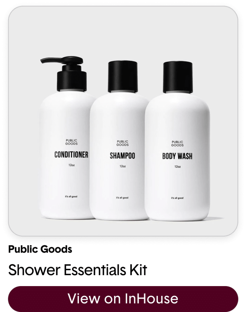Public Goods Shower Essentials and Refill Kit-  InHouse offers host-only discounts on over 100,000+ products